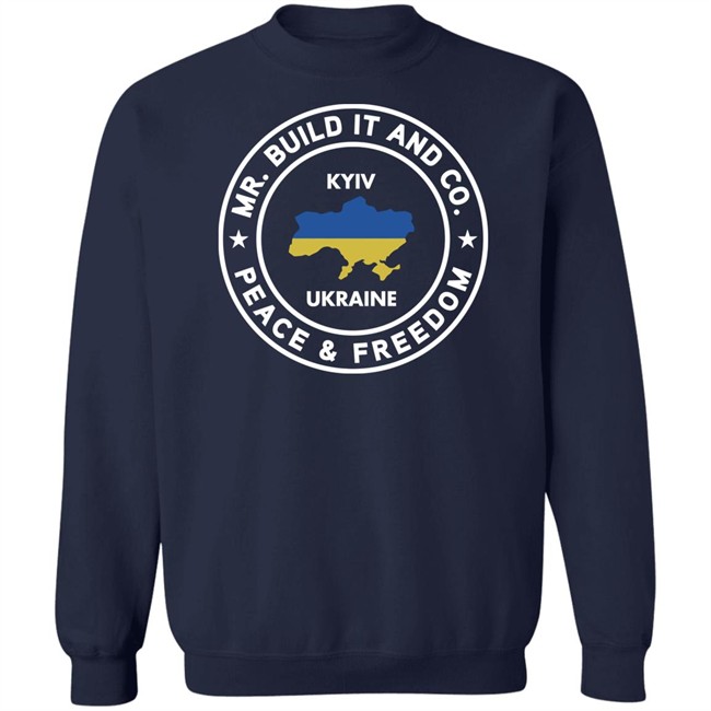 Mr. Build It Merch Mr. Build It Peace And Freedom T Shirt Kyiv Ukraine Mr. Build It Merch Mr. Build It Peace And Freedom T Shirt Kyiv Ukraine