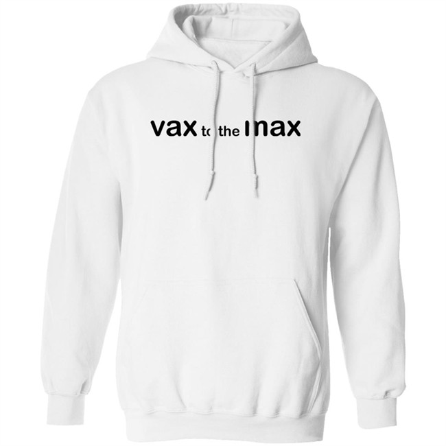 Vax To The Max Shirt Rod Jackson Vax To The Max Shirt Rod Jackson