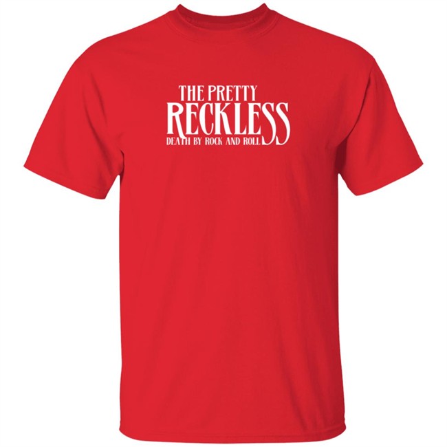 The Pretty Reckless Death By Rock And Roll Shirt The Pretty Reckless Death By Rock And Roll Shirt