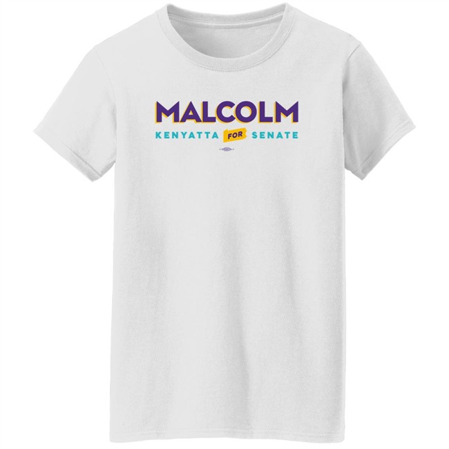 Malcolm Kenyatta Merch Store Malcolm Kenyatta For Senate White Tee Shirt Malcolm Kenyatta Merch Store Malcolm Kenyatta For Senate White Tee Shirt