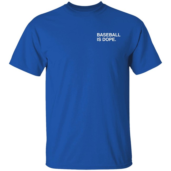 Obvious Shirts Baseball Is Dope T Shirt Obvious Shirts Baseball Is Dope T Shirt