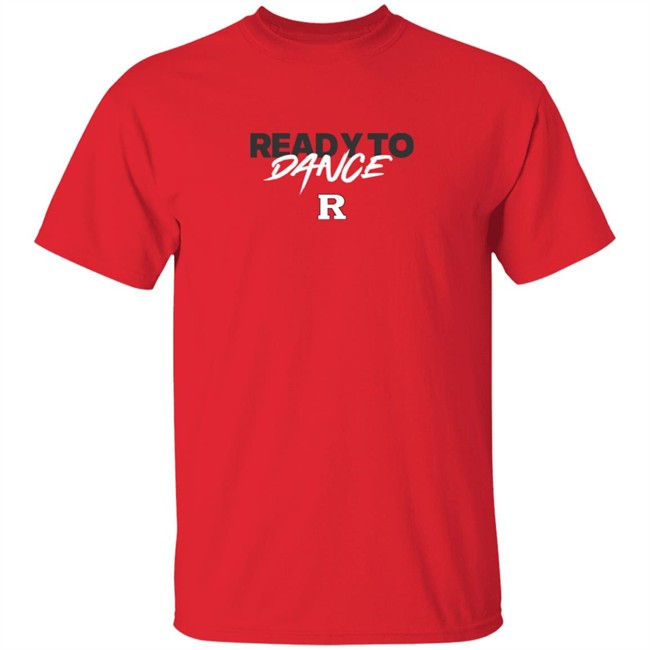 Rutgers Basketball 2021 Ready To Dance Shirt