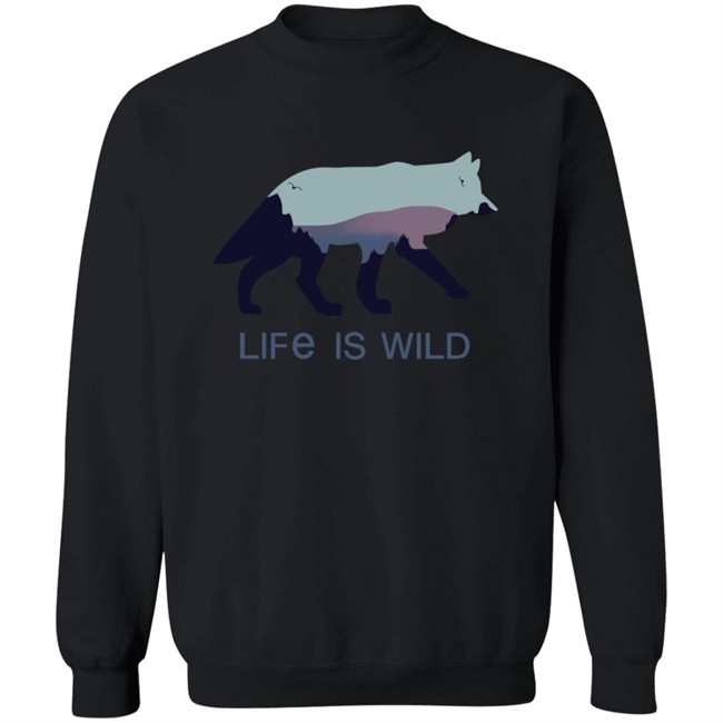 Life Is Wild Hoodie Wolf Conservation Center Store Life Is Wild Hoodie Wolf Conservation Center Store
