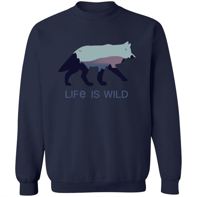 Life Is Wild Hoodie Wolf Conservation Center Store Life Is Wild Hoodie Wolf Conservation Center Store