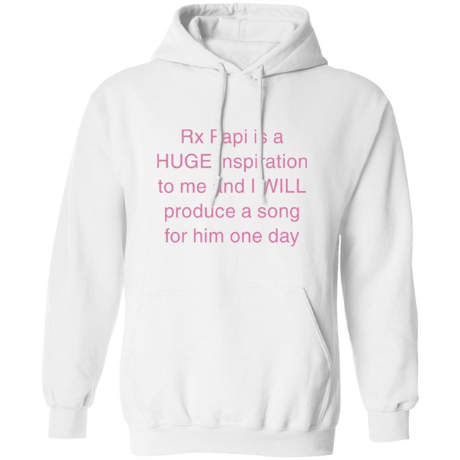 Rx Papi Is A Huge Inspiration To Me And I Will Produce A Song For Him One Day Shirt Rxpapii Rx Papi Is A Huge Inspiration To Me And I Will Produce A Song For Him One Day Shirt Rxpapii