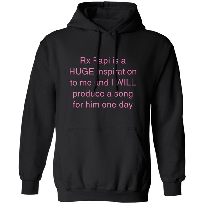 Rx Papi Is A Huge Inspiration To Me And I Will Produce A Song For Him One Day Shirt Rxpapii Rx Papi Is A Huge Inspiration To Me And I Will Produce A Song For Him One Day Shirt Rxpapii