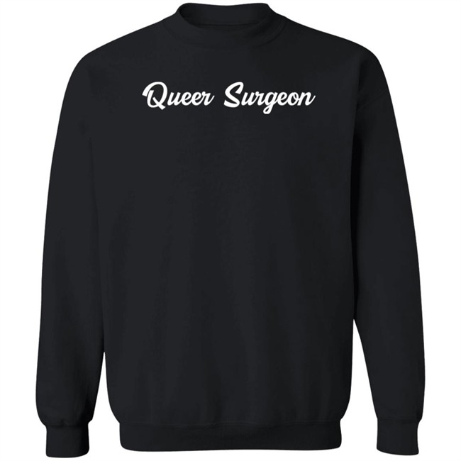 Queer Surgeon Shirt Blair Peters MD Queer Surgeon Shirt Blair Peters MD