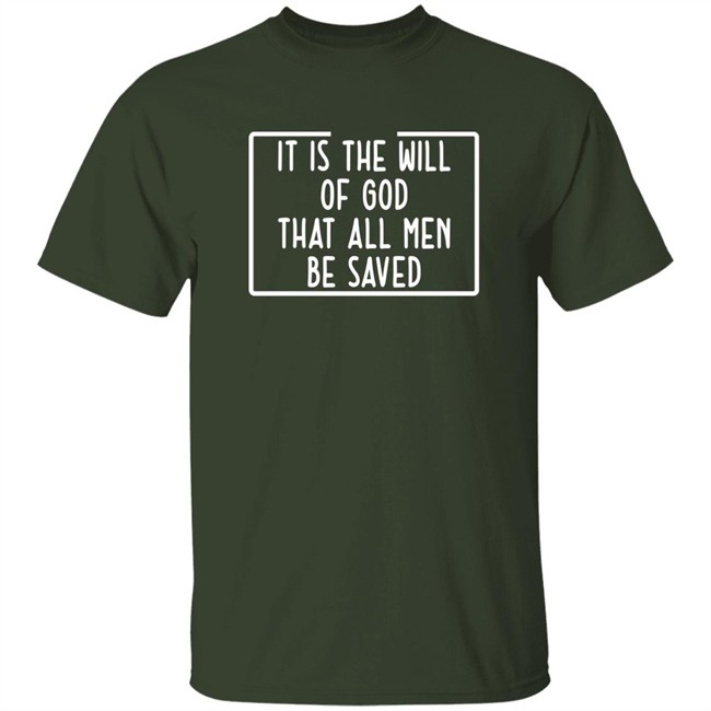 Precious Azarah It Is The Will Of God That All Men Be Saved Shirt