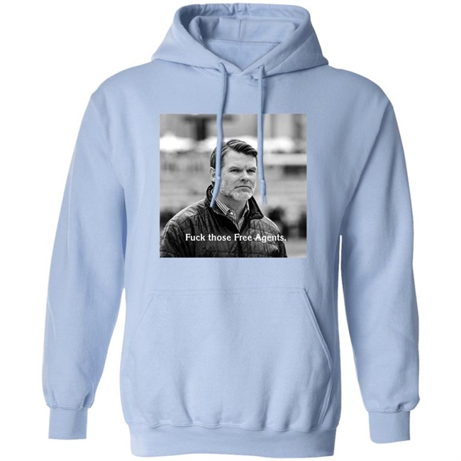 Fuck Those Free Agents Chris Ballard Shirt George Gturn3796 Fuck Those Free Agents Chris Ballard Shirt George Gturn3796