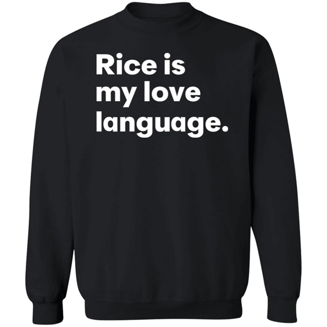 Tonja Renée Stidhum Rice Is My Love Language T Shirt Roarior Shop Tonja Renée Stidhum Rice Is My Love Language T Shirt Roarior Shop