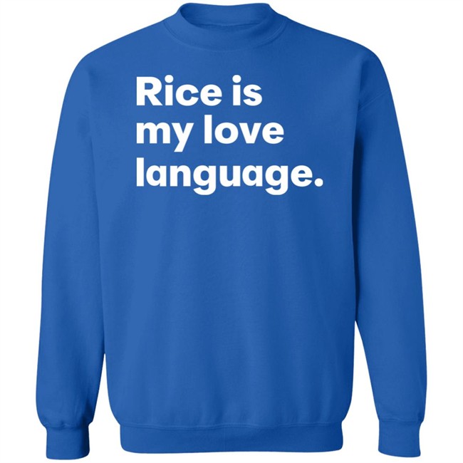 Tonja Renée Stidhum Rice Is My Love Language T Shirt Roarior Shop Tonja Renée Stidhum Rice Is My Love Language T Shirt Roarior Shop