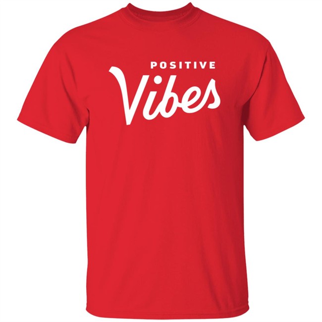 The Positive Vibe Movement Positive Vibes Shirt