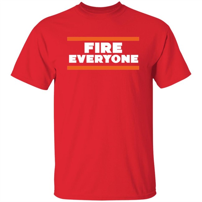 Fire Everyone Bears T Shirt Fire Everyone Bears T Shirt