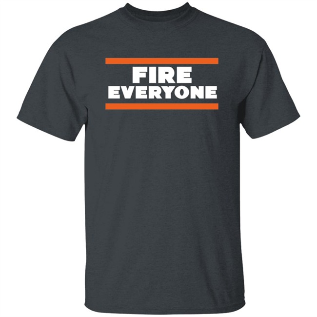 Fire Everyone Bears T Shirt Fire Everyone Bears T Shirt