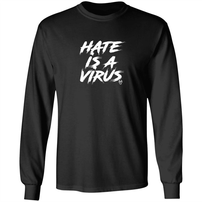 Hate Is A Virus Shirt Hate Is A Virus Shirt