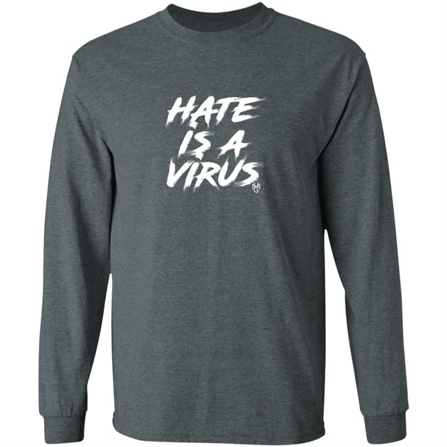 Hate Is A Virus Shirt Hate Is A Virus Shirt