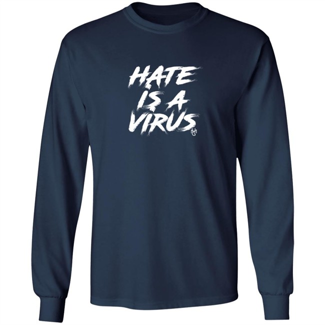 Hate Is A Virus Shirt Hate Is A Virus Shirt