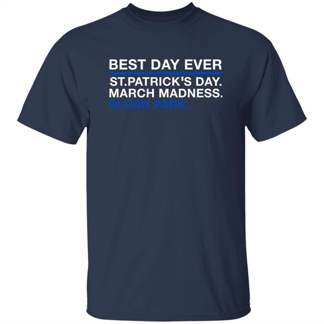 Obvious Shirts Best Day Ever St.Patrick’s Day March Madness Sloan Park Shirt David Ross Justin Steele Obvious Shirts Best Day Ever St.Patrick’s Day March Madness Sloan Park Shirt David Ross Justin Steele