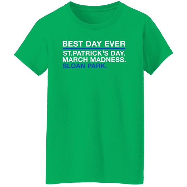 Obvious Shirts Best Day Ever St.Patrick’s Day March Madness Sloan Park Shirt David Ross Justin Steele Obvious Shirts Best Day Ever St.Patrick’s Day March Madness Sloan Park Shirt David Ross Justin Steele