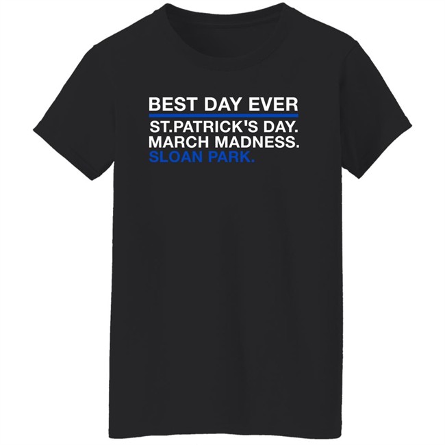 Obvious Shirts Best Day Ever St.Patrick’s Day March Madness Sloan Park Shirt David Ross Justin Steele Obvious Shirts Best Day Ever St.Patrick’s Day March Madness Sloan Park Shirt David Ross Justin Steele