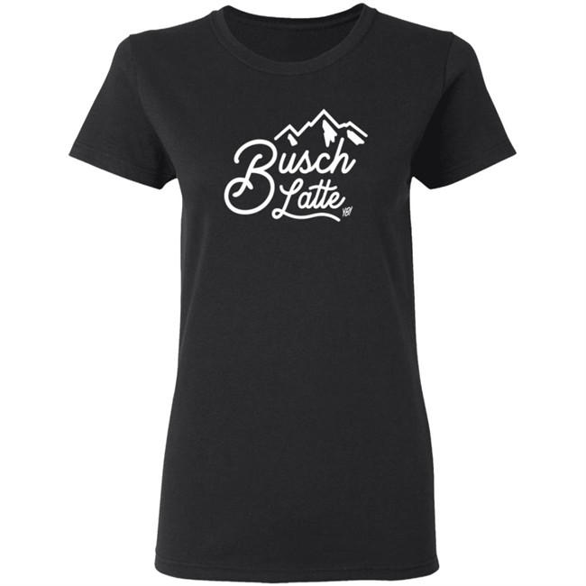 Busch Latte Hooded Sweatshirt - You Betcha Busch Latte Hooded Sweatshirt - You Betcha
