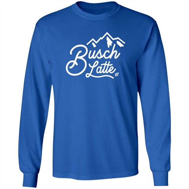 Busch Latte Hooded Sweatshirt - You Betcha Busch Latte Hooded Sweatshirt - You Betcha