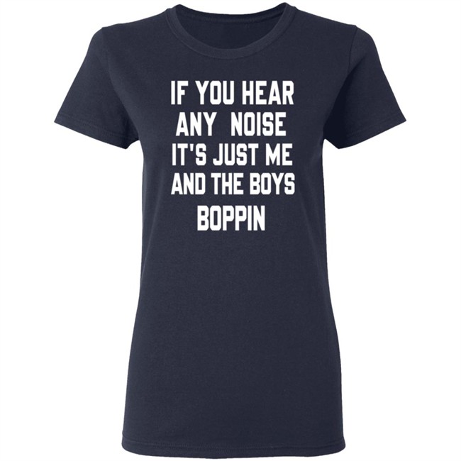 Dave Parkers If You Hear Any Noise Just Me and The Boys Boppin Tee Shirt Dave Parkers If You Hear Any Noise Just Me and The Boys Boppin Tee Shirt