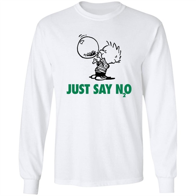 Just Say N2O Shirt Just Say N2O Shirt