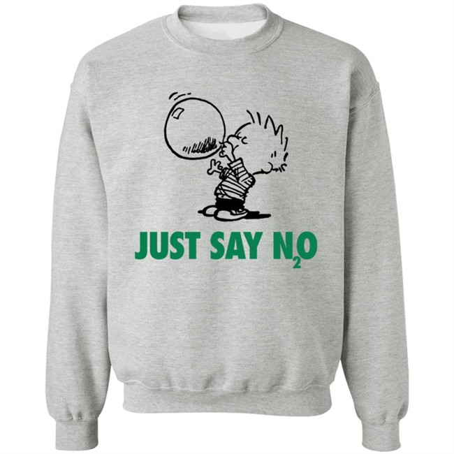 Just Say N2O Shirt Just Say N2O Shirt