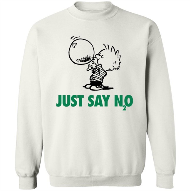 Just Say N2O Shirt Just Say N2O Shirt