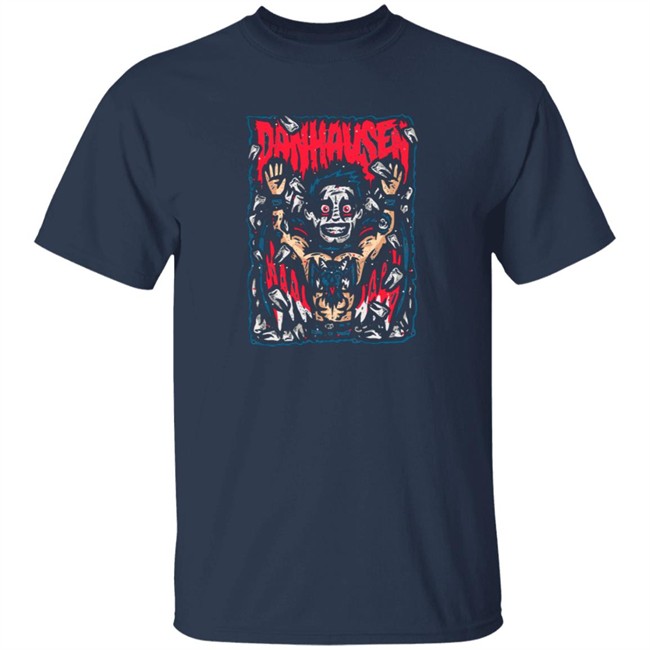 Dead Creepy T Shirt New Danhausen Shirt Dead Creepy T Shirt New Danhausen Shirt