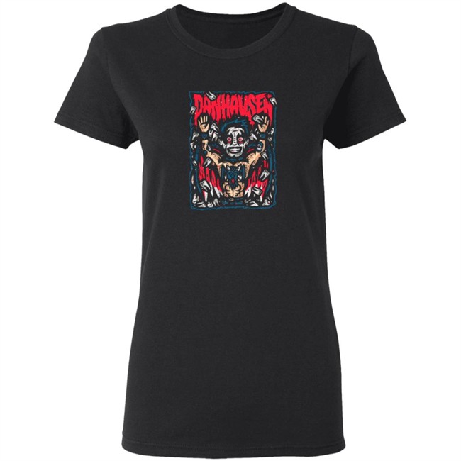 Dead Creepy T Shirt New Danhausen Shirt Dead Creepy T Shirt New Danhausen Shirt