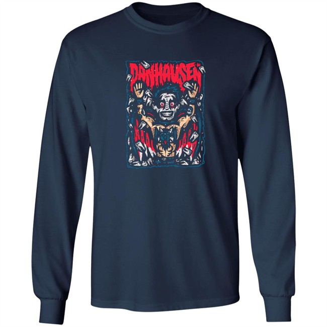 Dead Creepy T Shirt New Danhausen Shirt Dead Creepy T Shirt New Danhausen Shirt
