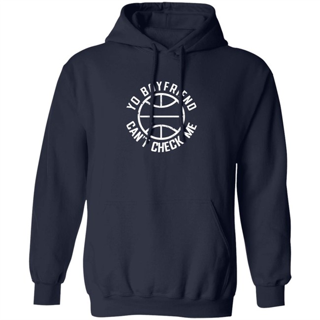 Famouslos32 Maria Martin Trae Young Yo Boyfriend Can't Check Me Hooded Sweatshirt Famouslos32 Maria Martin Trae Young Yo Boyfriend Can't Check Me Hooded Sweatshirt