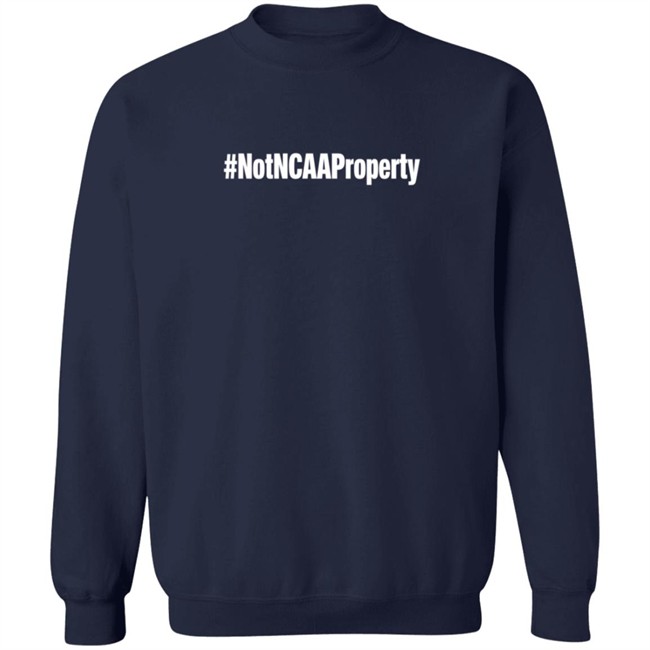 #NotNCAAProperty Shirt #NotNCAAProperty Shirt