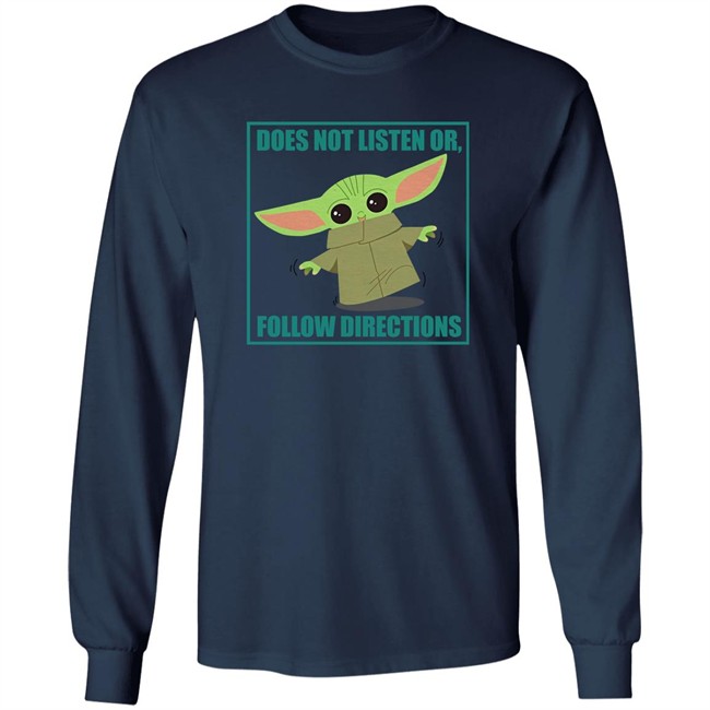 Does Not Listen Or Follow Directions Star Wars Mandalorian Baby Yoda Shirt Danielle Diva Q Clint Bowyer Does Not Listen Or Follow Directions Star Wars Mandalorian Baby Yoda Shirt Danielle Diva Q Clint Bowyer