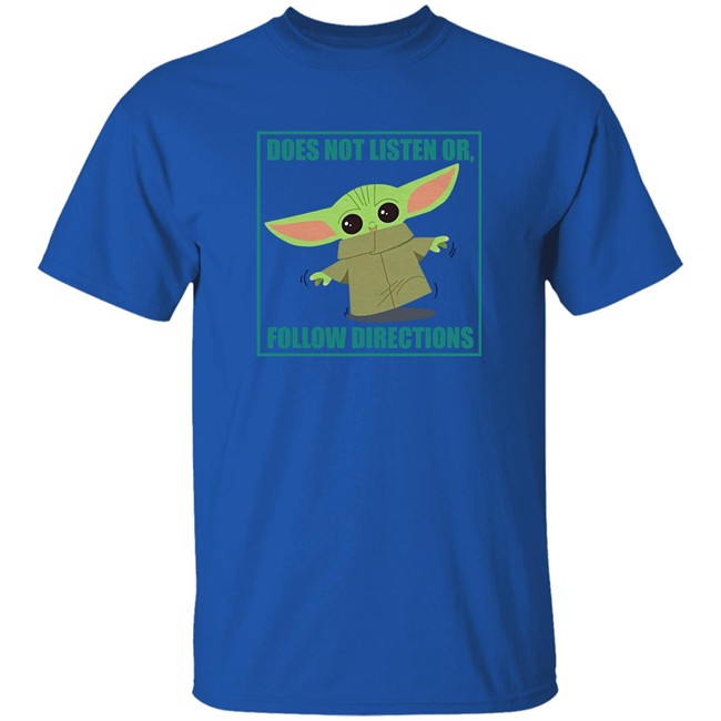 Does Not Listen Or Follow Directions Star Wars Mandalorian Baby Yoda Shirt Danielle Diva Q Clint Bowyer Does Not Listen Or Follow Directions Star Wars Mandalorian Baby Yoda Shirt Danielle Diva Q Clint Bowyer
