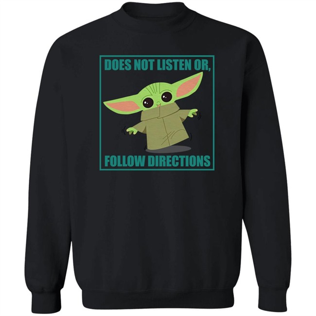 Does Not Listen Or Follow Directions Star Wars Mandalorian Baby Yoda Shirt Danielle Diva Q Clint Bowyer Does Not Listen Or Follow Directions Star Wars Mandalorian Baby Yoda Shirt Danielle Diva Q Clint Bowyer