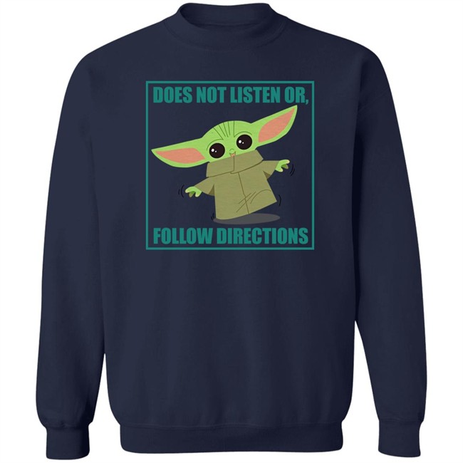 Does Not Listen Or Follow Directions Star Wars Mandalorian Baby Yoda Shirt Danielle Diva Q Clint Bowyer Does Not Listen Or Follow Directions Star Wars Mandalorian Baby Yoda Shirt Danielle Diva Q Clint Bowyer