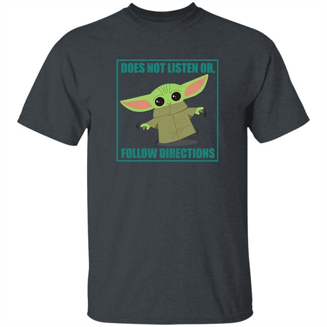 Does Not Listen Or Follow Directions Star Wars Mandalorian Baby Yoda Shirt Danielle Diva Q Clint Bowyer Does Not Listen Or Follow Directions Star Wars Mandalorian Baby Yoda Shirt Danielle Diva Q Clint Bowyer