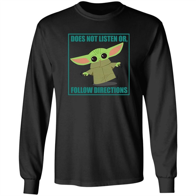 Does Not Listen Or Follow Directions Star Wars Mandalorian Baby Yoda Shirt Danielle Diva Q Clint Bowyer Does Not Listen Or Follow Directions Star Wars Mandalorian Baby Yoda Shirt Danielle Diva Q Clint Bowyer