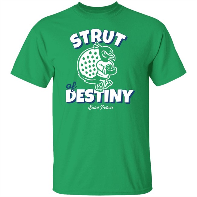 Homefield Apparel Merch Strut of Destiny Saint Peter's Basketball Tee Shirt Homefield Apparel Merch Strut of Destiny Saint Peter's Basketball Tee Shirt