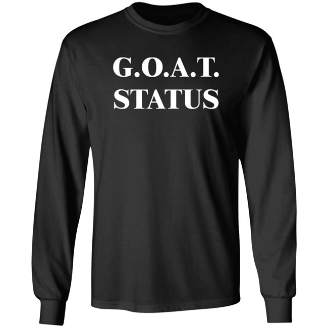 G.O.A.T. Status Shirt G.O.A.T. Status Shirt