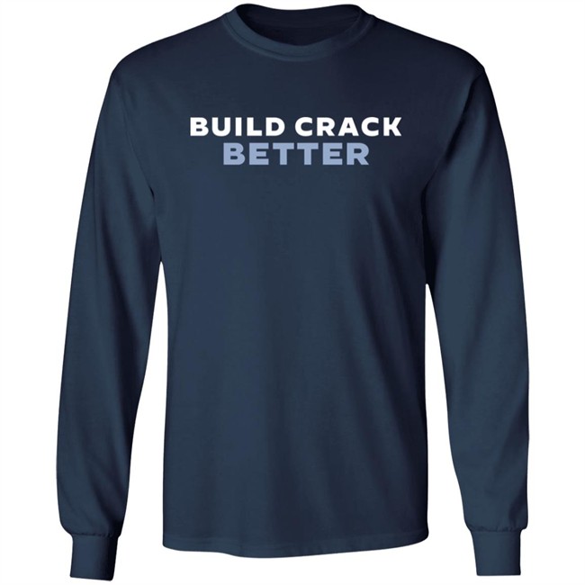 Build Crack Better Shirt The Fedpost Merch Grift Shop Tucker Carlson Build Crack Better Shirt The Fedpost Merch Grift Shop Tucker Carlson