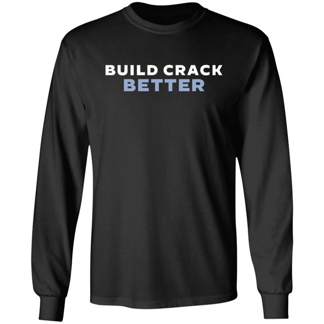 Build Crack Better Shirt The Fedpost Merch Grift Shop Tucker Carlson Build Crack Better Shirt The Fedpost Merch Grift Shop Tucker Carlson