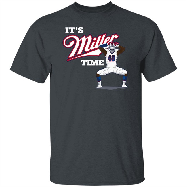 Ctwpod It's Von Miller Time Buffalo Bills Shirt Circling The Wagons Ctwpod It's Von Miller Time Buffalo Bills Shirt Circling The Wagons