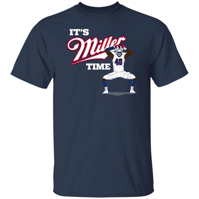 Ctwpod It's Von Miller Time Buffalo Bills Shirt Circling The Wagons Ctwpod It's Von Miller Time Buffalo Bills Shirt Circling The Wagons