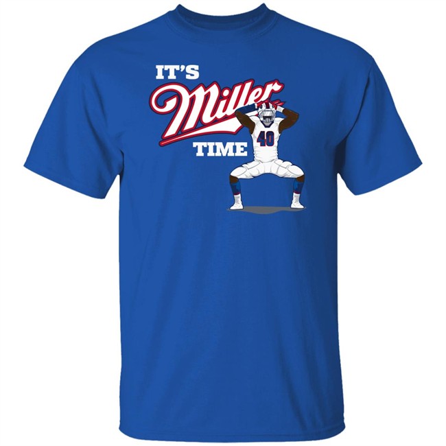 Ctwpod It's Von Miller Time Buffalo Bills Shirt Circling The Wagons Ctwpod It's Von Miller Time Buffalo Bills Shirt Circling The Wagons