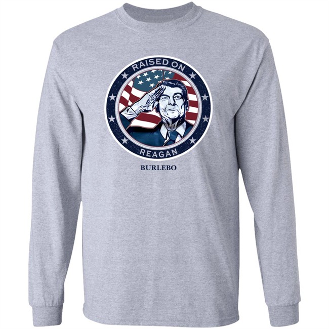 Raised On Reagan Burlebo Shirt Shaay @shaaybaee Raised On Reagan Burlebo Shirt Shaay @shaaybaee