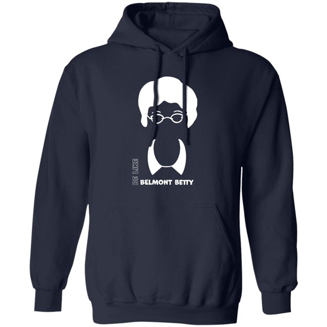 Be Like Belmont Betty Tee Shirt The Belmont Store Merch Ncaa March Madness Be Like Belmont Betty Tee Shirt The Belmont Store Merch Ncaa March Madness
